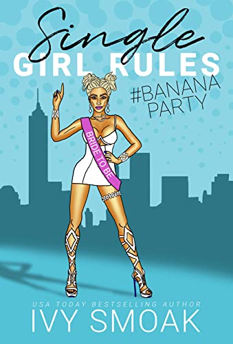Single Girl Rules #BananaParty book cover