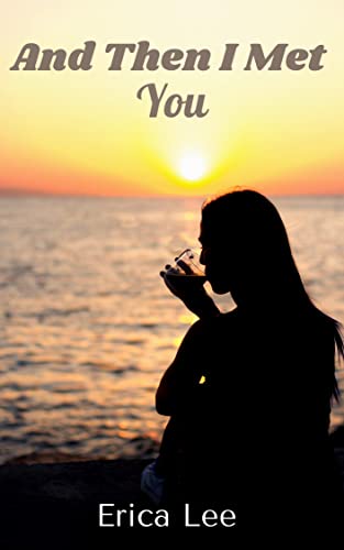 And Then I Met You book cover