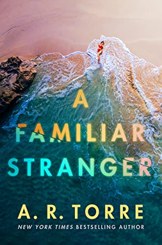 A Familiar Stranger (As: A.R. Torre) cover