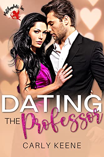 Dating the Professor (By: Carly Keene) cover