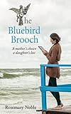 The Bluebird Brooch – A Dual Timeline Mystery