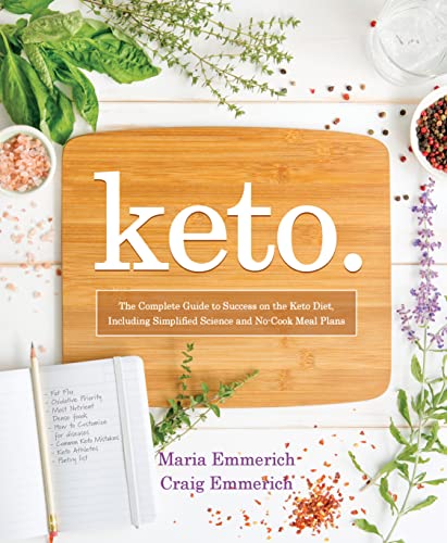 Keto: The Complete Guide to Success on the Keto Diet (By: Maria Emmerich) cover