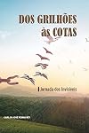 Dos Grilhões as Cotas: Jornada dos Invisíveis (Portuguese Edition)