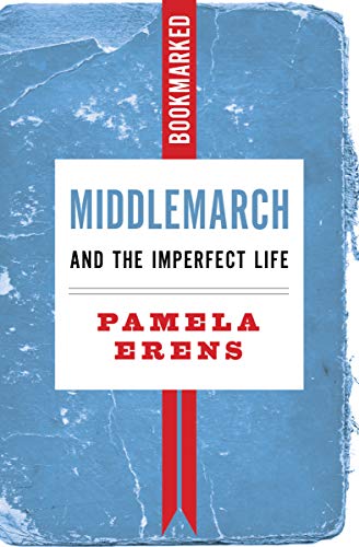 Middlemarch and the Imperfect Life book cover