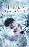 Le Temps d'une Avalanche