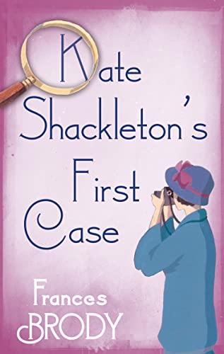 Kate Shackleton's First Case book cover