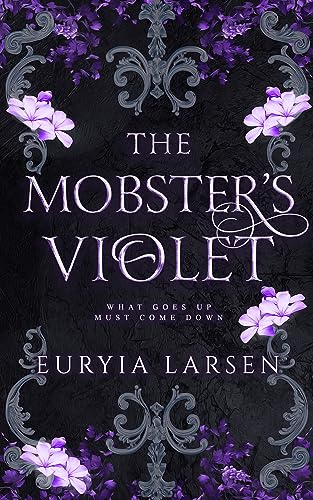 The Mobster’s Violet (By: Euryia Larsen) cover
