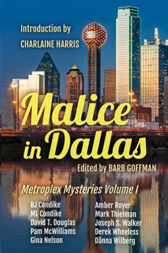 Malice In Dallas: Metroplex Mysteries Volume I cover
