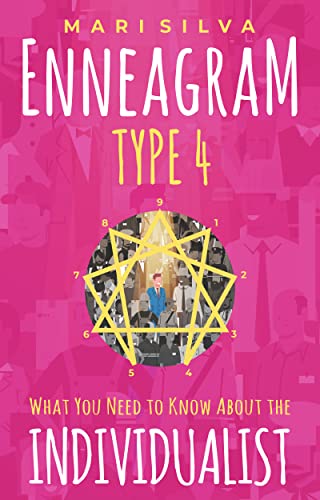 Enneagram Type 4: What You Need to Know About the Individualist