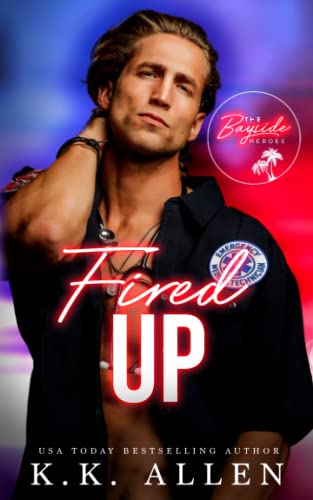 Fired Up (By: K.K. Allen) cover