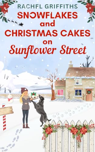 Snowflakes and Christmas Cakes on Sunflower Street book cover
