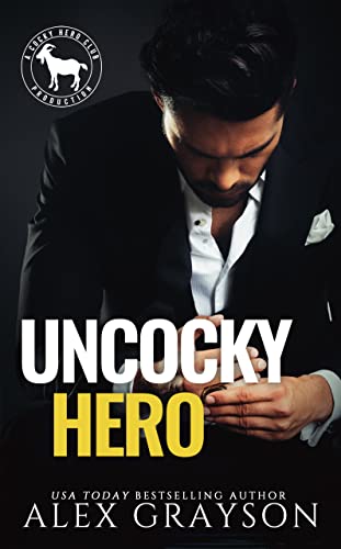 Uncocky Hero (By: Alex Grayson) cover