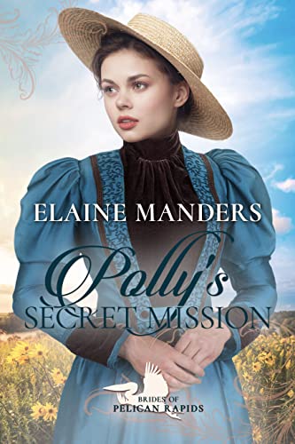 Polly's Secret Mission (By: Elaine Manders) cover