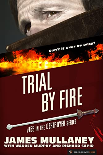 Trial By Fire (With: Richard Sapir,James Mullaney) cover