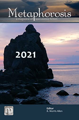 Metaphorosis 2021: The Complete Stories book cover