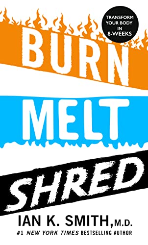 Burn Melt Shred: Transform Your Body in 8 Weeks book cover