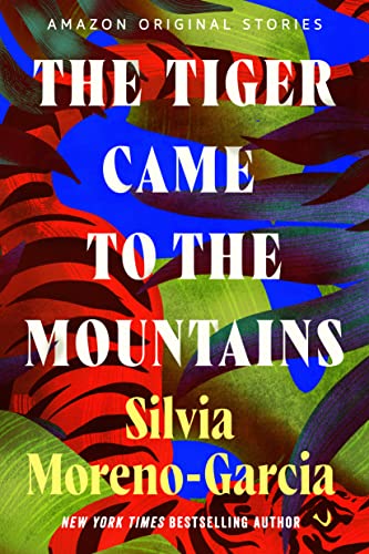 The Tiger Came to the Mountains book cover