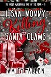 I Saw Mommy Killing Santa Claws