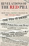 Revelations of the Red Pill: How Will Money Change in the NESARA Era?