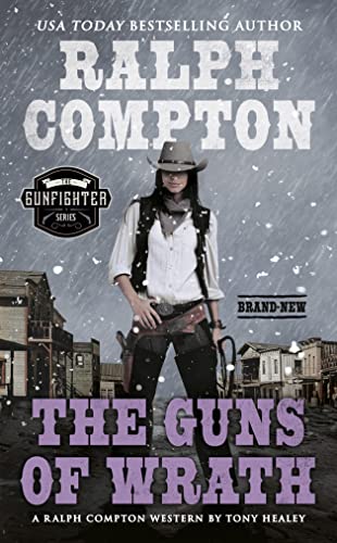 The Guns of Wrath (By: Ralph Compton,Tony Healey) cover