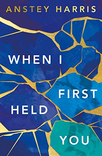 When I First Held You book cover