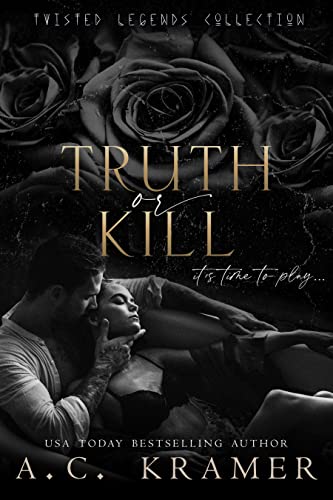 Truth or Kill (By: A.C. Kramer) cover