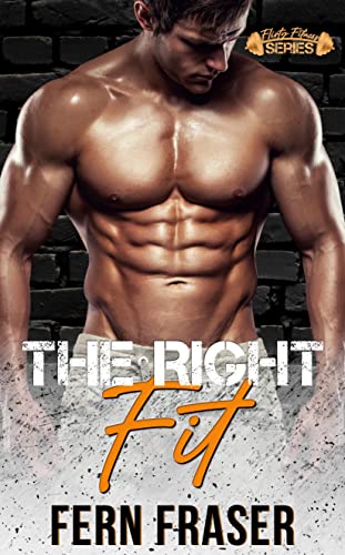 The Right Fit (By: Fern Fraser) cover