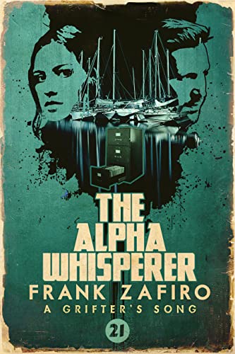 The Alpha Whisperer (By: Frank Zafiro) cover