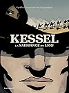 Kessel, la naissance du lion