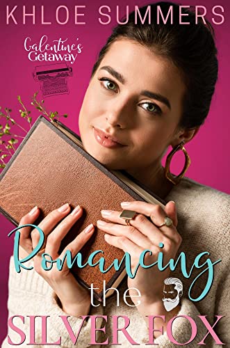 Romancing the Silver Fox (By: Khloe Summers) cover