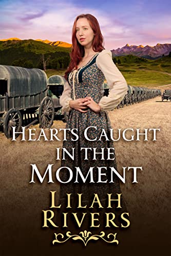 Hearts Caught in the Moment (By: Lilah Rivers) cover