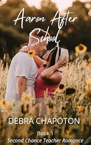 Aaron After School (Second Chance Teacher Romance Book 1)