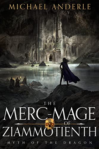 The Merc-Mage of Ziammotienth book cover