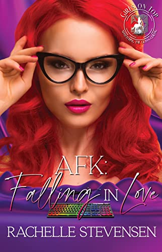 AFK: Falling in Love (By: Rachelle Stevensen) cover