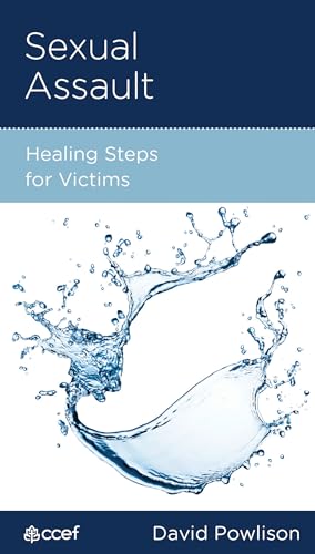 Sexual Assault: Healing Steps for Victims (By: David A. Powlison) cover