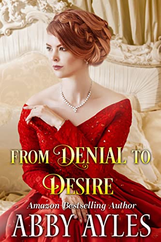 From Denial to Desire (By: Abby Ayles) cover