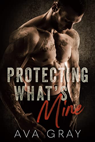 Protecting What's Mine cover