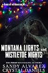 Montana Lights and Mistletoe Nights: Gabriel and Alba (Kings of Retribution MC Christmas Collection Book 1)