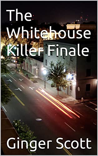 The Whitehouse Killer Finale book cover