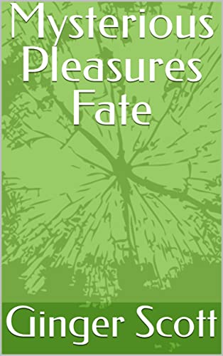 Mysterious Pleasures Fate book cover