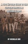 A Pipe Hitters Guide to the Citizens Irregular Defense Corps