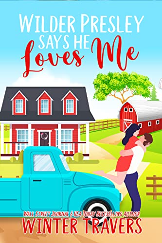 Wilder Presley Says He Loves Me book cover