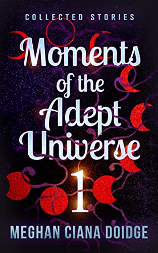 Moments of the Adept Universe: Collected Stories book cover