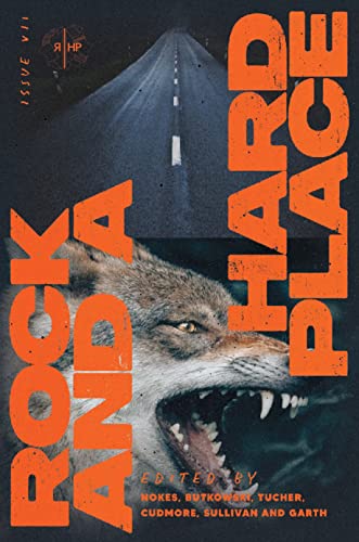 Rock and a Hard Place, Issue 7: Winter 2022 cover