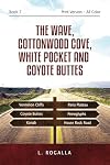 The Wave, Cottonwood Cove, White Pocket and Coyote Buttes: Vermilion Cliffs, Paria Plateau, Petroglyphs, Kanab, House Rock Road