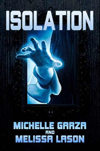 Isolation (By: Michelle Garza) cover