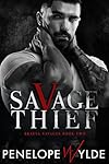 Savage Thief: A Dark Bratva Mafia MC Romance (Sons of Bratva Savages Book 2)