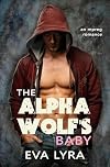 The Alpha Wolf's Baby (Omegaverse Fairytales Book 1)