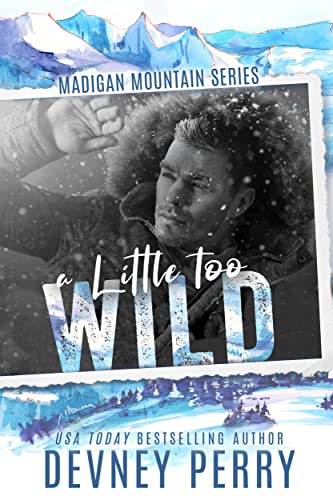 A Little Too Wild (By: Devney Perry) cover
