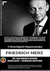 ® Numerologische Diagrammanalyse Friedrich Merz: ® Numerology Chart Analysis for Friedrich Merz - English German Edition